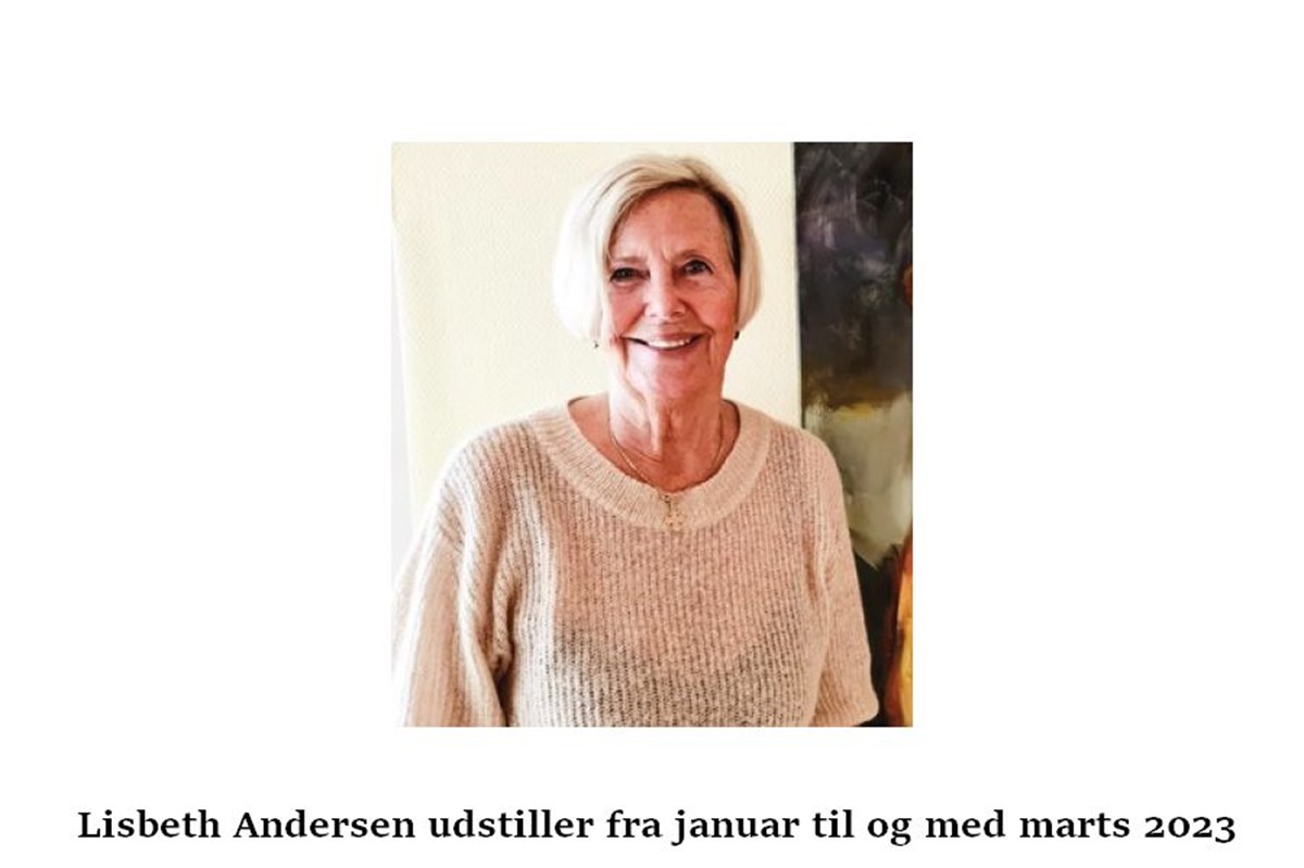 Lisbeth Andersen udstiller fra januar til og med marts 2023